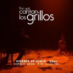 Por qué cantan los Grillos