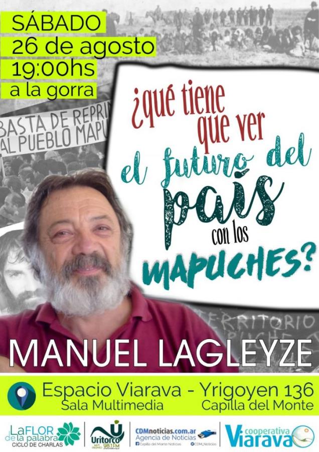 ¿Qué tiene que ver el futuro del país con los Mapuches? Charla abierta con Manuel Lagleyze